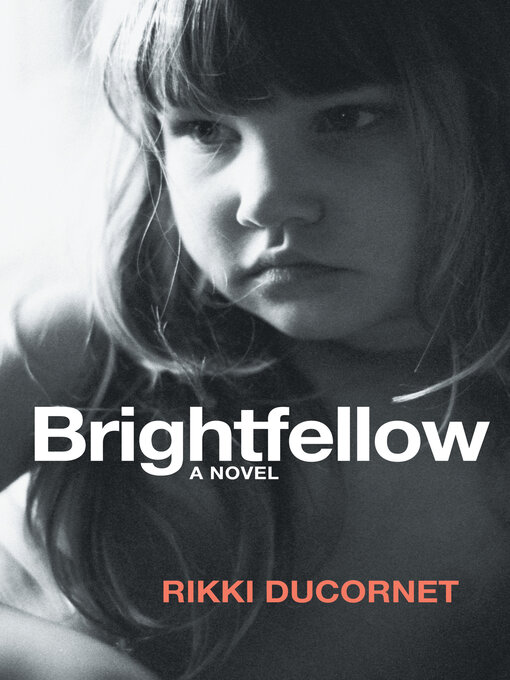Title details for Brightfellow by Rikki Ducornet - Available